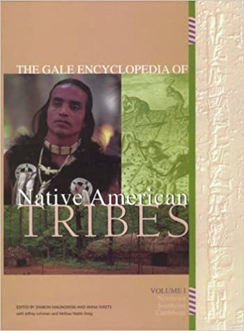 The Gale Encyclopedia of Native American Tribes