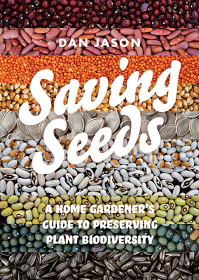 Saving Seeds A Home Gardener's Guide