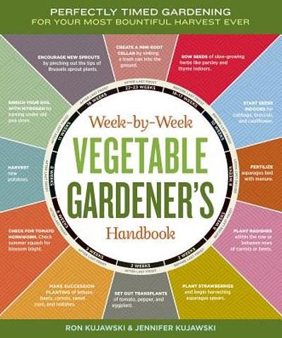 Week-by-Week Vegetable Gardener's Handbook